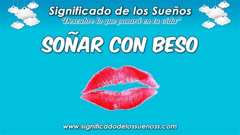 Significado de Soñar con Beso